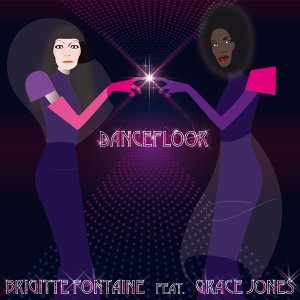Обложка: Brigitte Fontaine feat. Grace Jones - Dancefloor