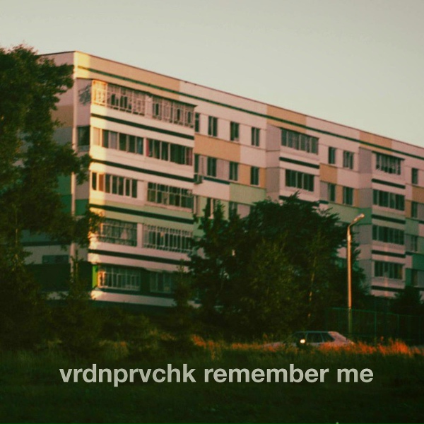 Обложка: vrdnprvchk - Remember Me