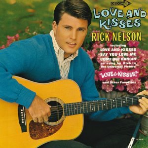Обложка: Rick Nelson - Love and Kisses