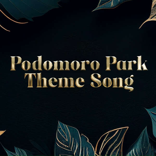 Обложка: Podomoro Park Symphony - Podomoro Park Theme Song