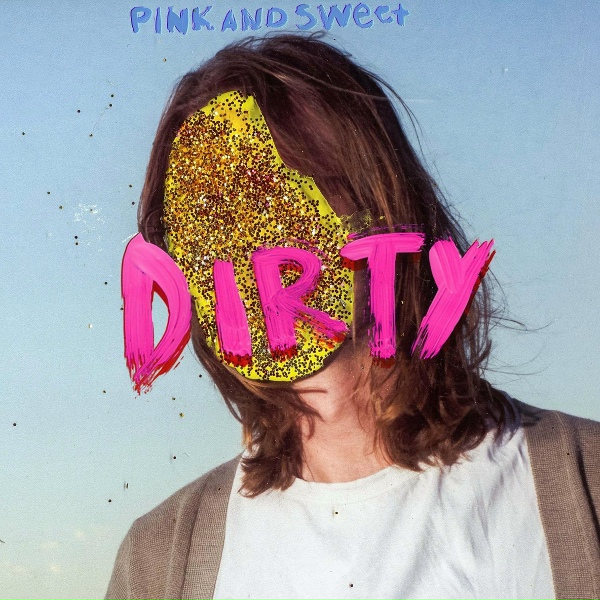 Обложка: Pink And Sweet - Dirty