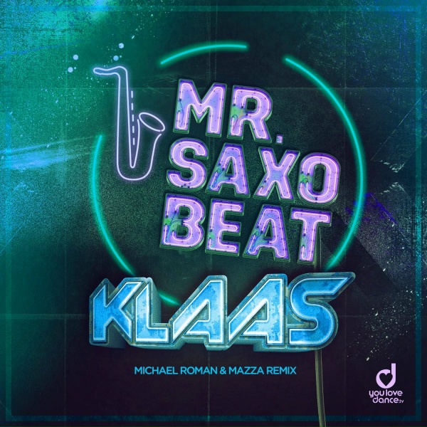 Обложка: Klaas, Michael Roman, Mazza - Mr. Saxobeat