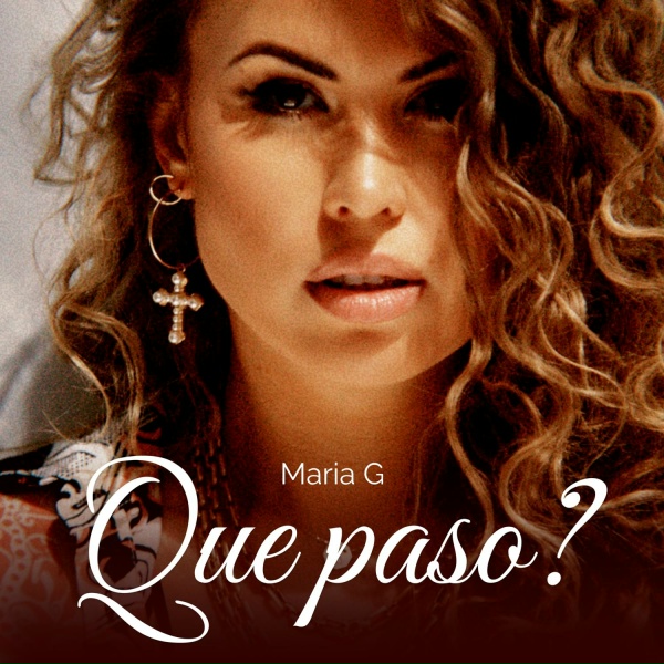 Обложка: Maria G - Que Paso?