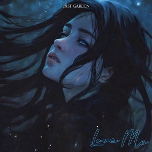 Обложка: LXST GARDEN - Love Me