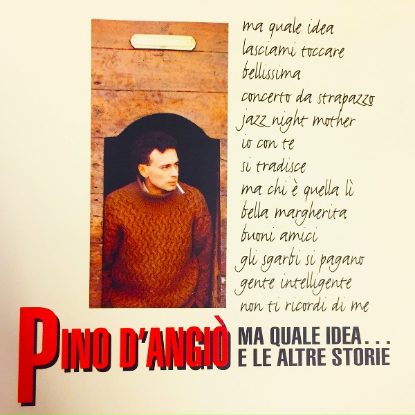 Обложка: Pino D'Angiò - Ma quale idea