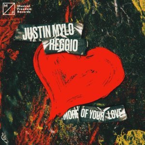 Обложка: Justin Mylo, REGGIO - More Of Your Love