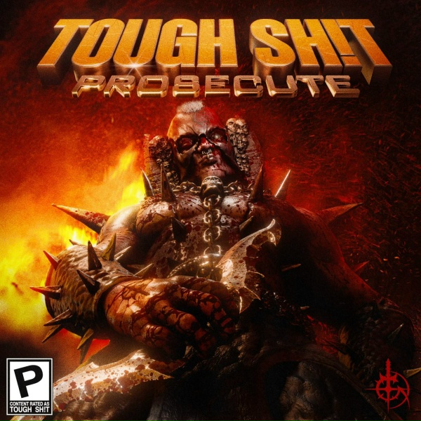 Обложка: Prosecute - TOUGH SH!T