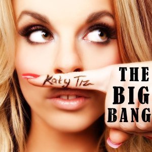 Обложка: Katy Tiz - The Big Bang