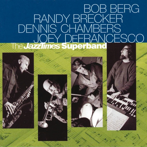 Обложка: Bob Berg, Randy Brecker, Dennis Chambers, Joey DeFrancesco - Silverado