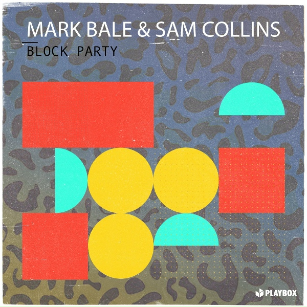 Обложка: Mark Bale, Sam Collins - Block Party
