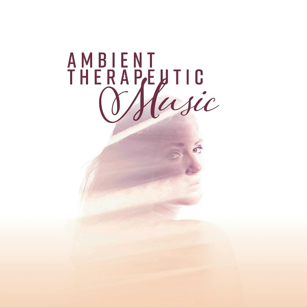 Обложка: Ambient Music Therapy (Deep Sleep, Meditation, Spa, Healing, Relaxation) - Fresh Spa