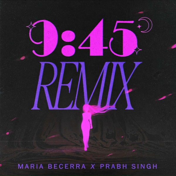 Обложка: Maria Becerra, Prabh Singh - 9:45