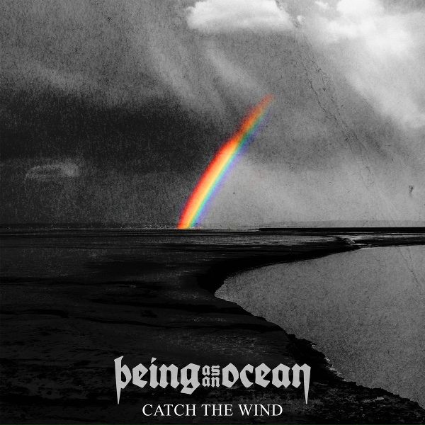Обложка: Being As An Ocean - Catch the Wind