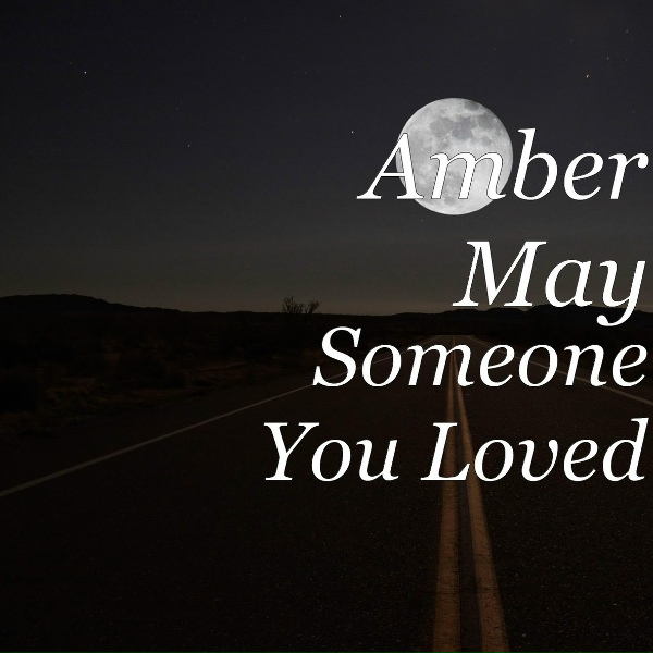 Обложка: Amber May - Someone You Loved