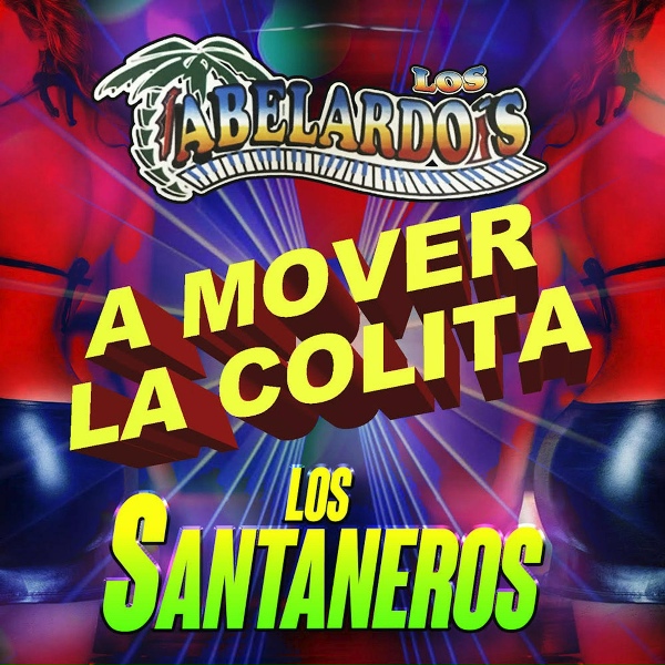 Обложка: Los Abelardos & Los Santaneros - Contigo Soy Feliz
