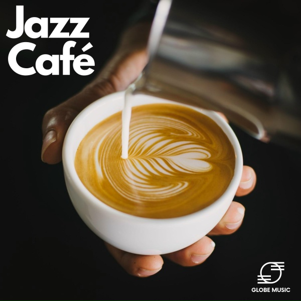 Обложка: Cafe Jazz - Coffee House Jazz