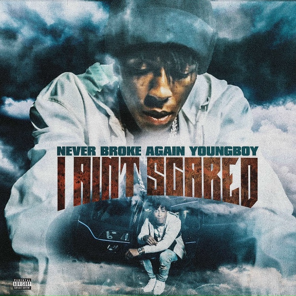 Обложка: YoungBoy Never Broke Again - I Ain't Scared