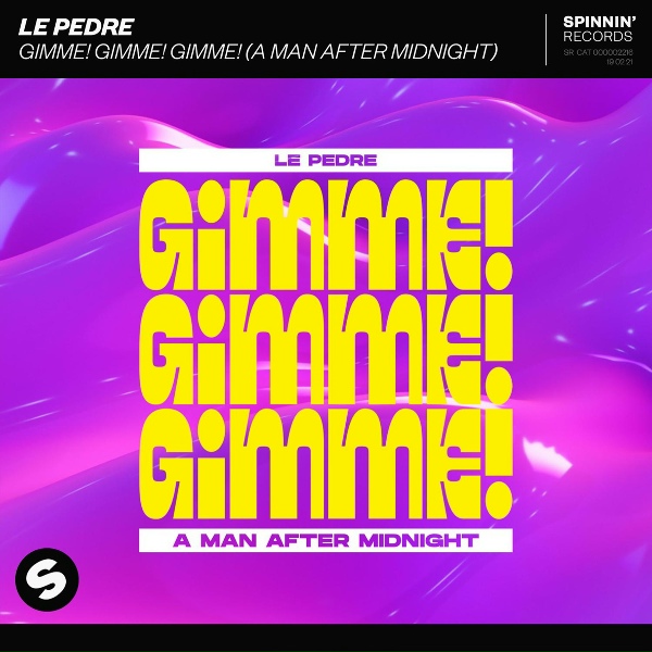 Обложка: Le Pedre - Gimme! Gimme! Gimme! (A Man After Midnight)