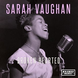 Обложка: Sarah Vaughan - Broken Hearted Melody