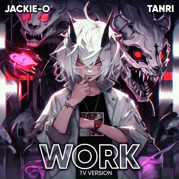 Обложка: Jackie-O - Work (TV Version)