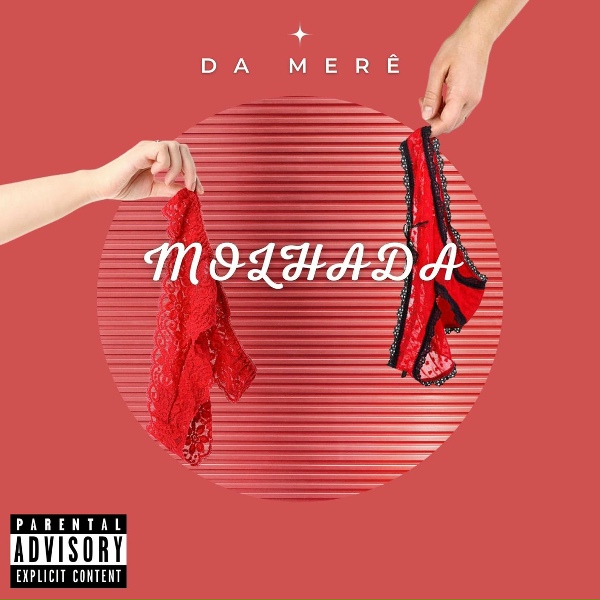 Обложка: Da Merê - Molhada