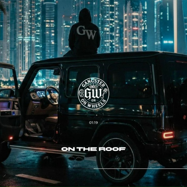Обложка: GANGSTER ON WHEELS - On The Roof
