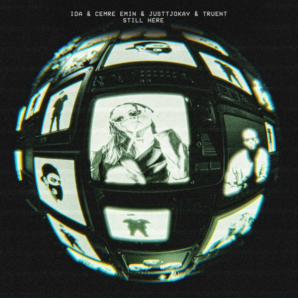 Обложка: IDA, Cemre Emin, Justtjokay feat. Truent - Still Here