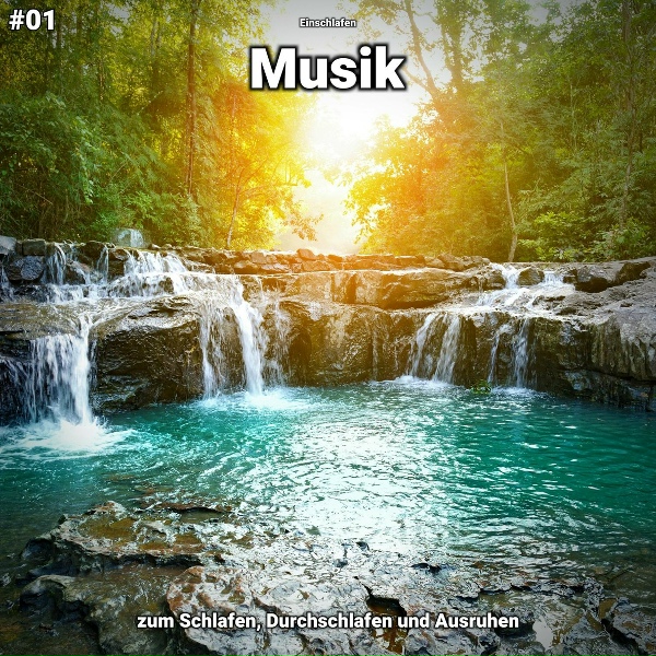 Обложка: Einschlafen - Musik zum Einschlafen