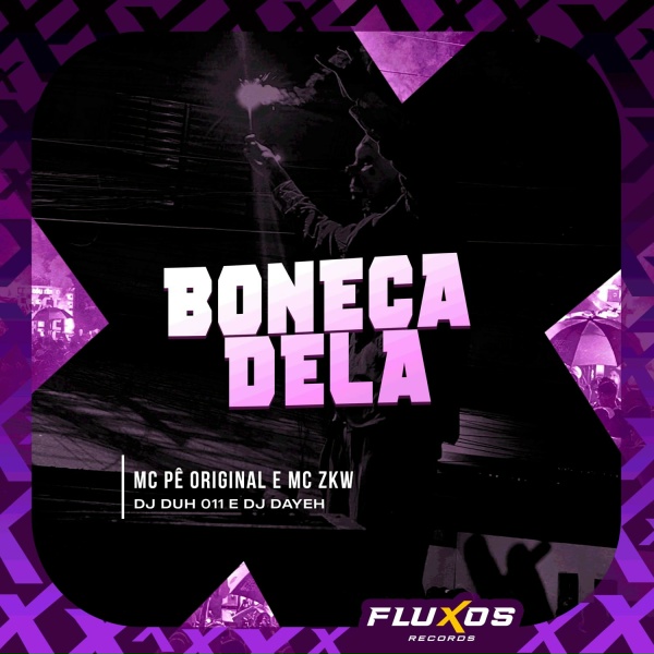 Обложка: MC Pê Original, DJ Duh 011, MC ZKW, DJ Dayeh - Boneca Dela