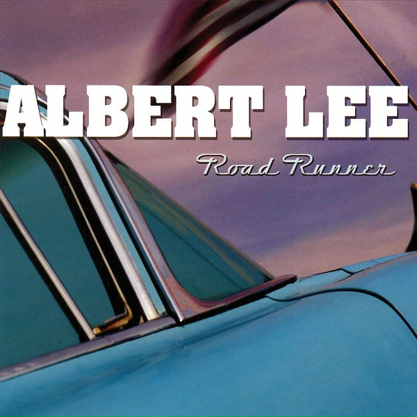 Обложка: Albert Lee - (I'm A) Road Runner