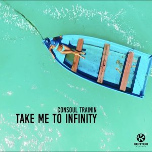 Обложка: Consoul Trainin - Take Me to Infinity