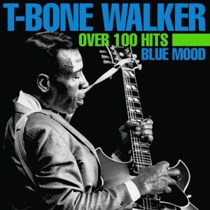 Обложка: T-Bone Walker - I Wish You Were Mine
