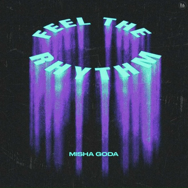 Обложка: Misha Goda - Feel The Rhythm