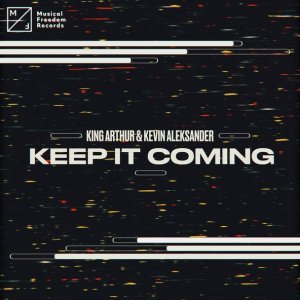 Обложка: King Arthur, Kevin Aleksander - Keep It Coming