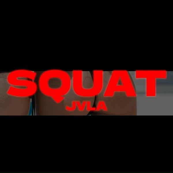 Обложка: JVLA - Squat