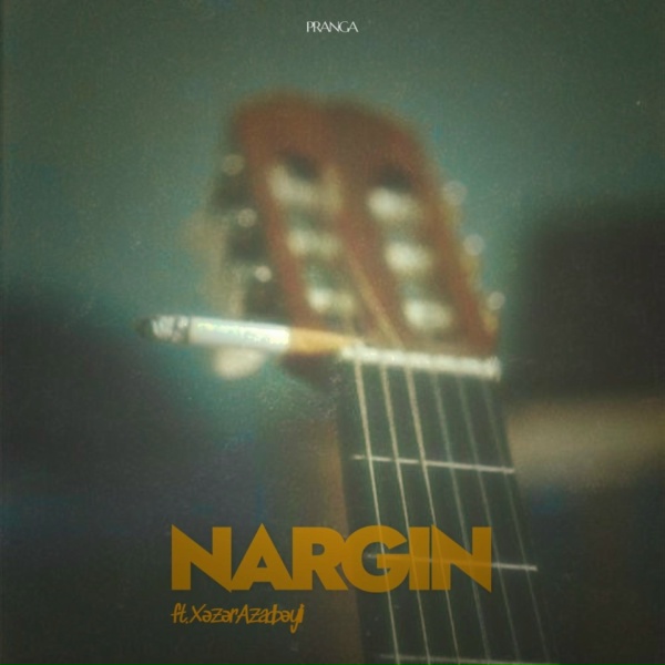 Обложка: Pranga feat. Xəzər Azadbəyli - Nargin