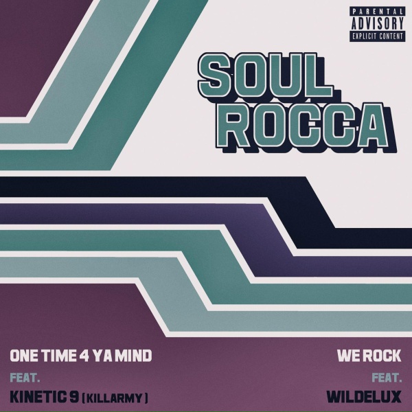 Обложка: SoulRocca, Kinetic 9, Soulbrotha - One Time 4 Ya Mind