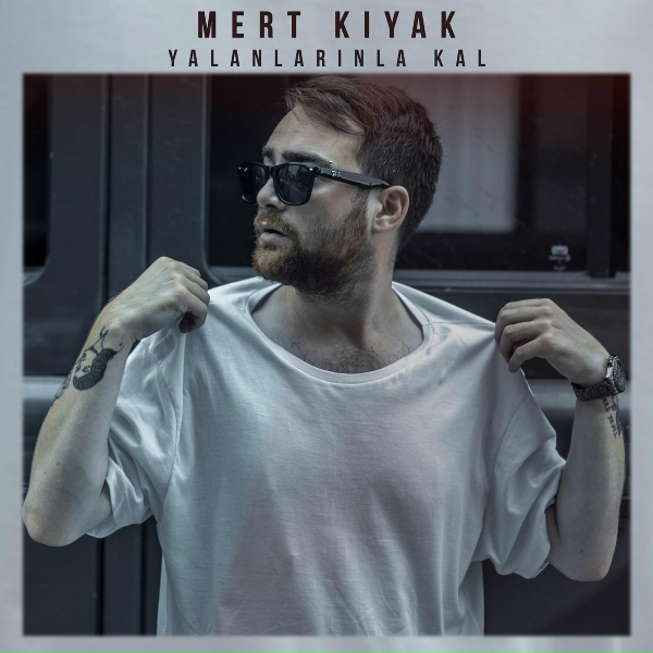 Обложка: Mert Kıyak feat. Çağrı Kaymak - Gel
