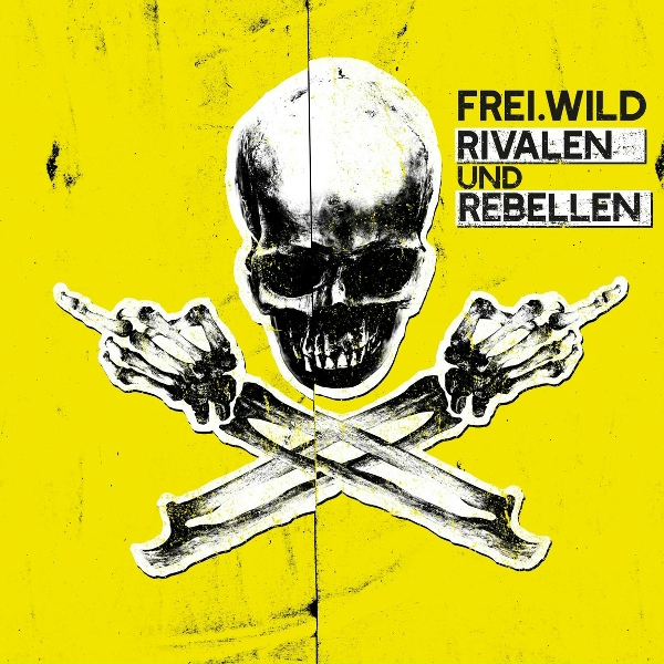 Обложка: Frei.Wild - Fick dich und verpiss dich
