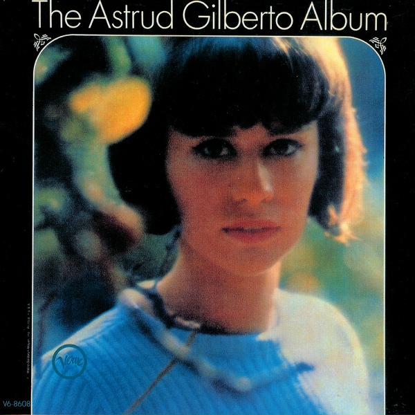Обложка: Astrud Gilberto - And Roses And Roses