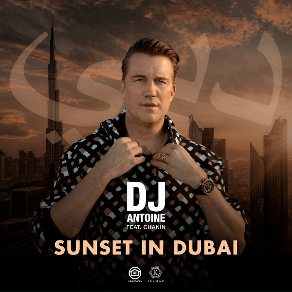 Обложка: DJ Antoine feat. Chanin - Sunset in Dubai