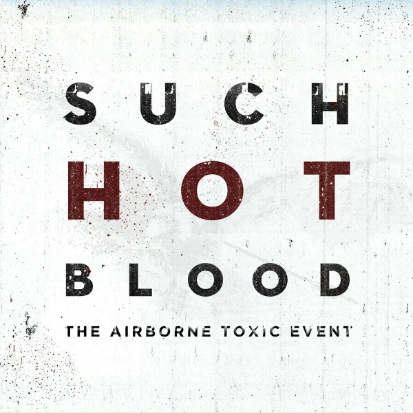 Обложка: The Airborne Toxic Event - Timeless