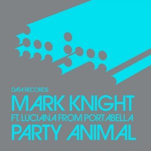 Обложка: Mark Knight feat. Luciana - Party Animal