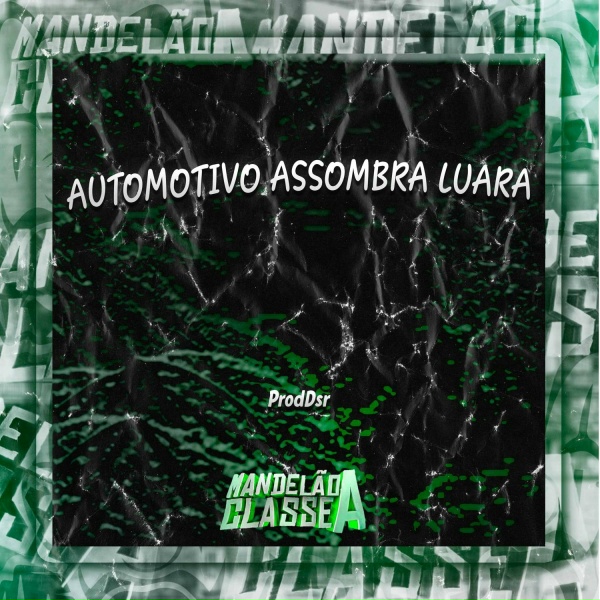 Обложка: Prod Dsr - Automotivo Assombra Luara