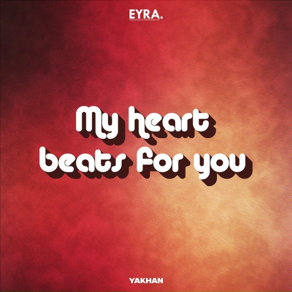 Обложка: YAKHAN - My heart beats for you