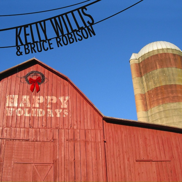 Обложка: Kelly Willis, Bruce Robison - Have Yourself A Merry Little Christmas
