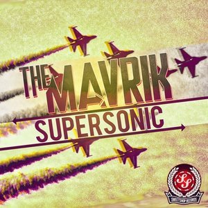 Обложка: The Mavrik - Supersonic