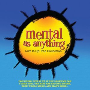 Обложка: Mental As Anything - Live It Up
