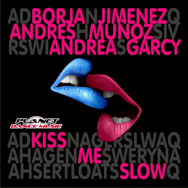 Обложка: Borja Jimenez, Andres Muñoz - Kiss Me Slow
