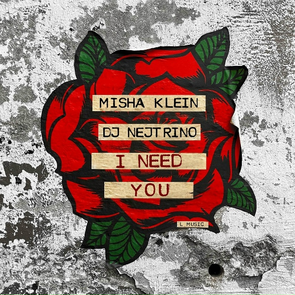 Обложка: Misha Klein, DJ Nejtrino - I NEED YOU